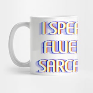 I Speak Fluent Sarcasm Glitchy text art Mug